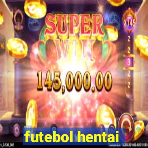 futebol hentai